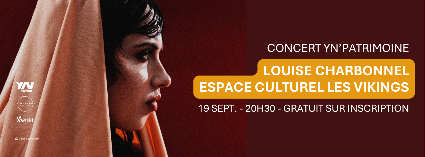 Concert YN'Patrimoine - Louise CHARBONNEL - Espace Culturel Les Vikings à Yvetot